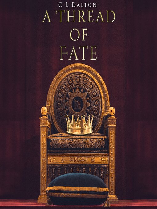 Title details for A Thread of Fate by C L Dalton - Wait list